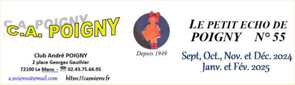 Club André Poigny - Le Mans - Petit écho No 55 septembre octobre novembre décembre 2024 Janvier et février 2025